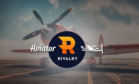 aviator rivalry|Aviator – Rivalry.